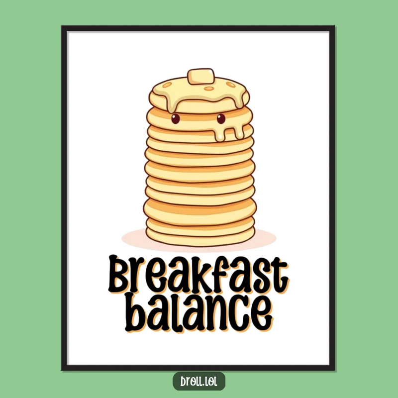 Funny Wobbly Pancake Digital Print: Breakfast Balancing Act's Instant Art Gift