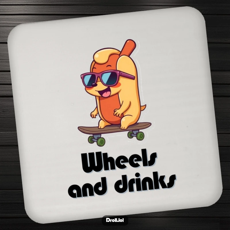 Funny happy, wiggling hot dog wearing sunglasses, riding a skateboard, printed on a protective drink coaster.