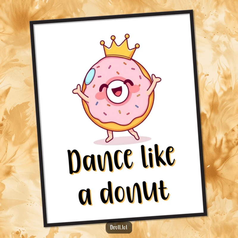 Funny cheerful donut wearing a tiny crown, performing a silly dance. Sweet and fun wall art.
