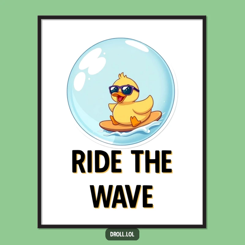 Funny Rubber Duck Surfing Bubble Poster: Hilarious Wall Art for a Cheerful Home