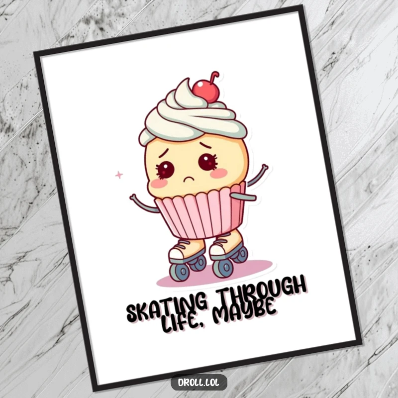 Funny Free Printable Wall Art: A bewildered cupcake wearing roller skates is about to fall, adding humor.