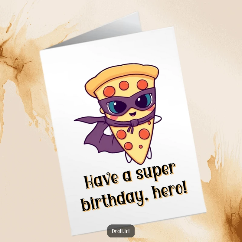 Funny Free Printable Pizza Birthday Card: A pizza slice with a superhero cape and mask, ready for birthday action.