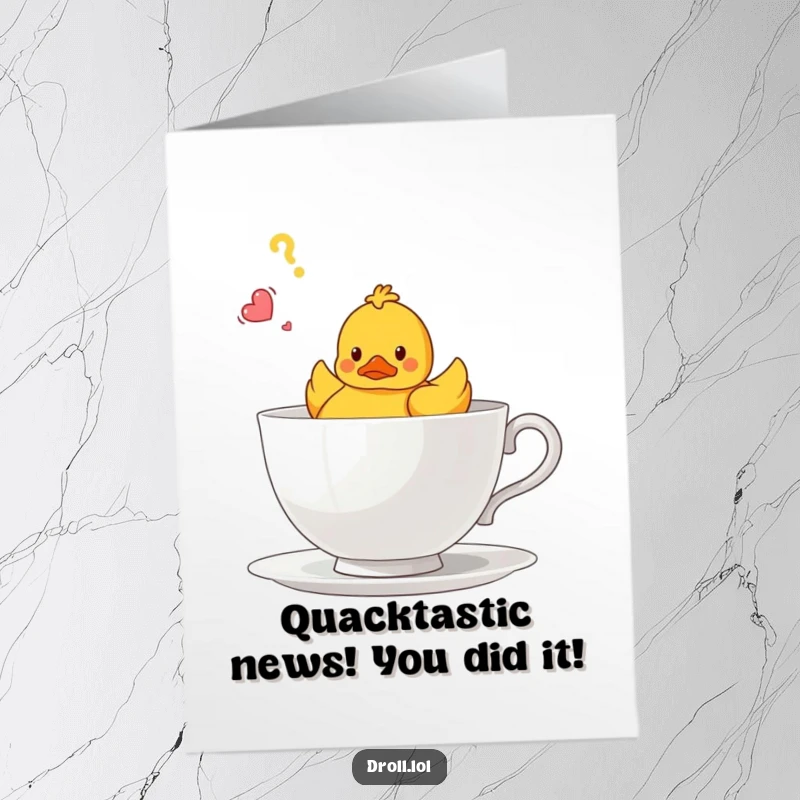 Funny free printable congratulations card: A bewildered rubber duck navigating a giant teacup, perfect for celebrating any milestone. Downloadable art.