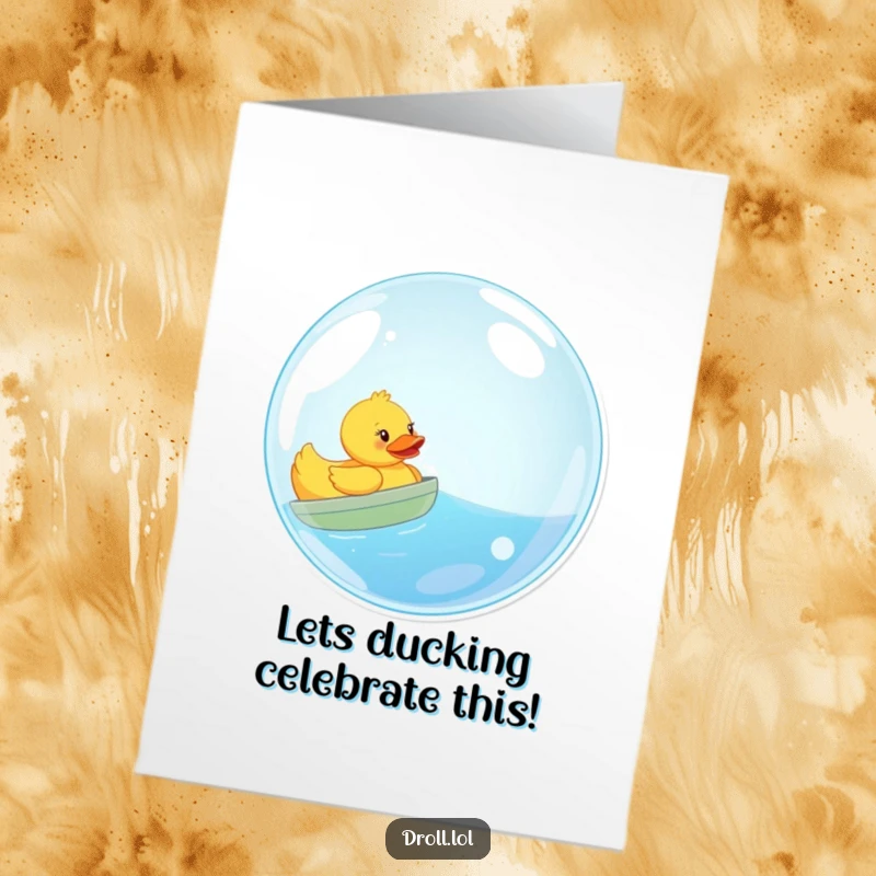 Funny Free Printable Congratulations Card: Playful rubber duck humorously sailing a giant bubble, celebrating success.