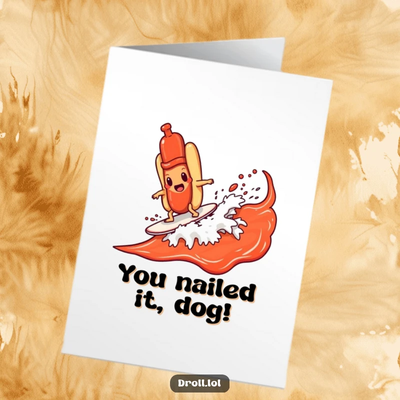 Funny free printable congratulations card: a determined hot dog character triumphantly surfing a massive ketchup wave.
