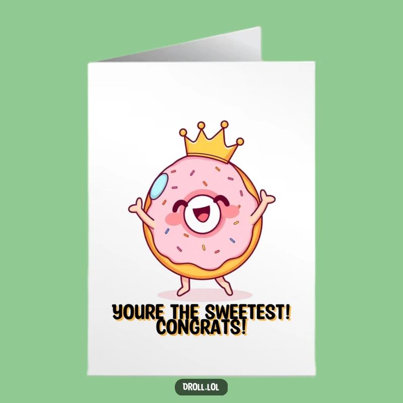 Free Printable Donut Congratulations Card: Hilarious Downloadable Gift for Sweet Success!