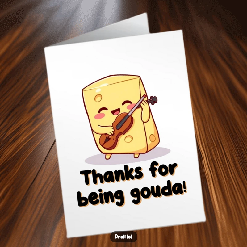Funny Free Printable Cheese Wedge Thank You Card: Smiling cheese plays a tiny violin, offering a cheesy thank you.