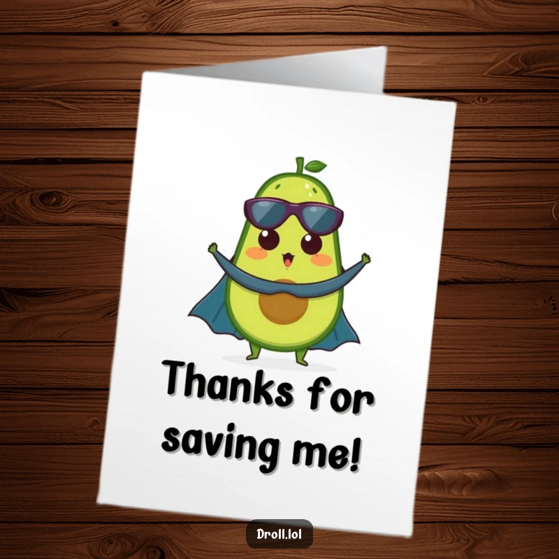 Funny Free Printable Thank You Card: A surprised avocado dons a superhero cape, expressing hilarious gratitude for kindness.