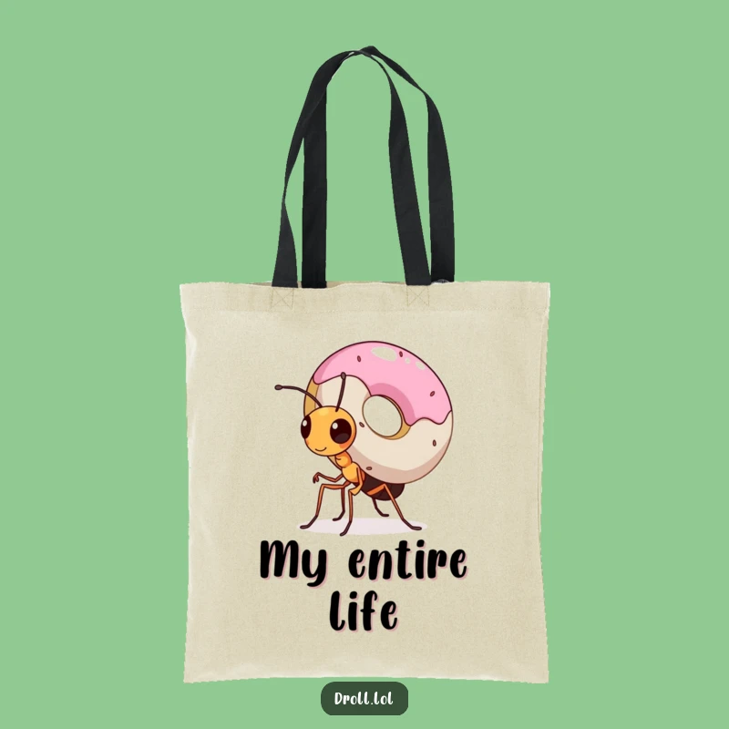 Funny Ant Donut Tote Bag - Determined Carryall Gift